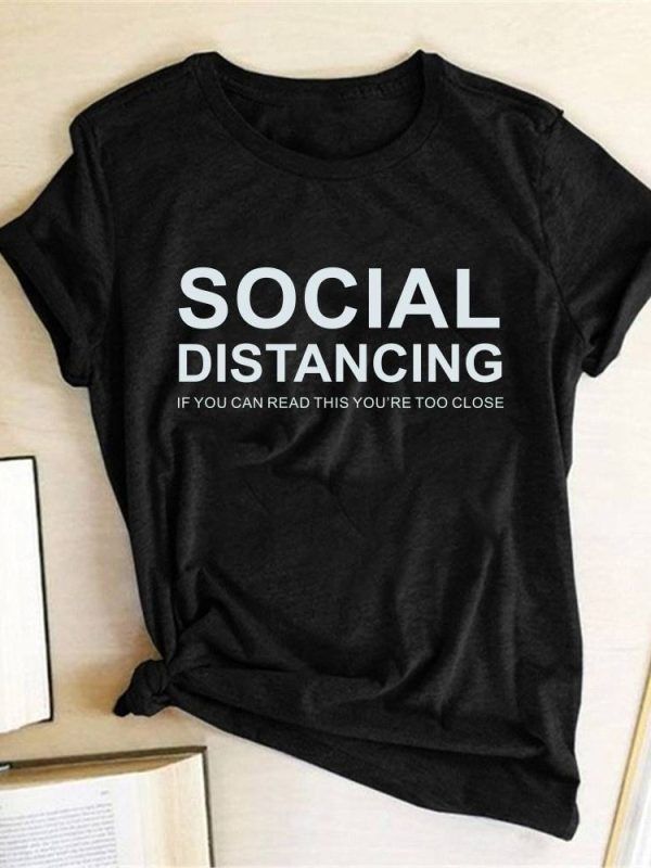 Social distancing if you can read this you’re too close t-shirt